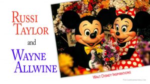 Walt Disney Inspirations: Russi Taylor and Wayne Allwine